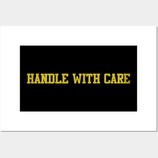 handle with care Posters and Art